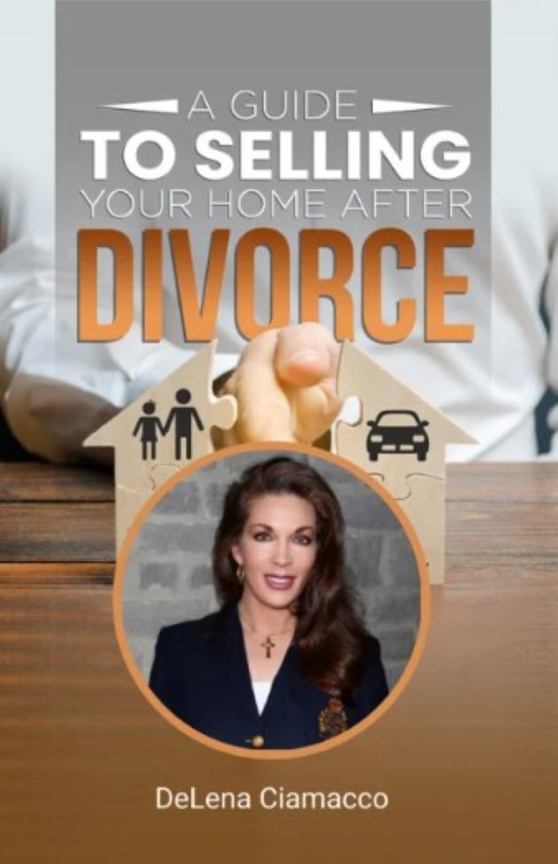 Guide to Selling a Home After Divorce by DeLena Ciamacco – Central Ohio Real Estate